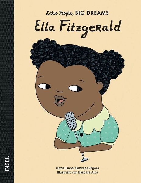 Little People, Big Dreams - Ella Fitzgerald