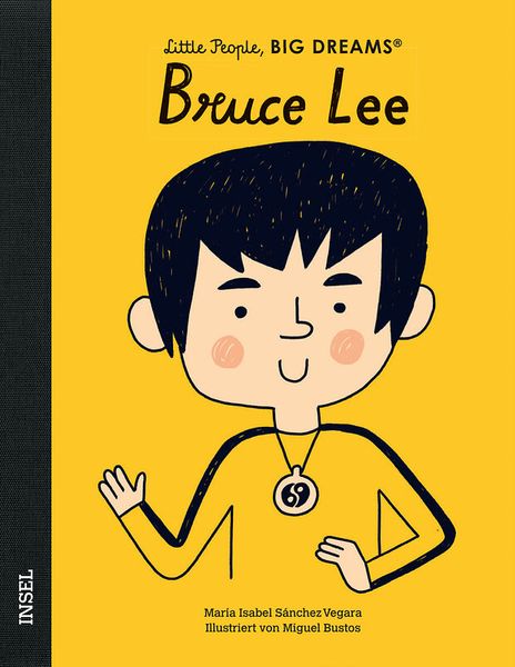 Little People, Big Dreams - Bruce Lee Little People, Big Dreams - Bruce Lee