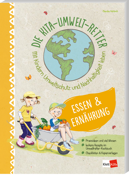 Die Kita-Umwelt-Retter: Essen & Ernährung  Die Kita-Umwelt-Retter: Essen & Ernährung