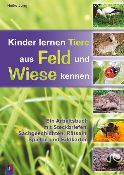 Kinder lernen Tiere aus Feld und Wiese kennen Kinder lernen Tiere aus Feld und Wiese kennen