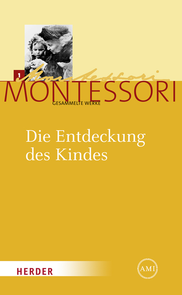 Bild, Buch, Kinderbuch, Montessori, Die Entdeckung des Kindes