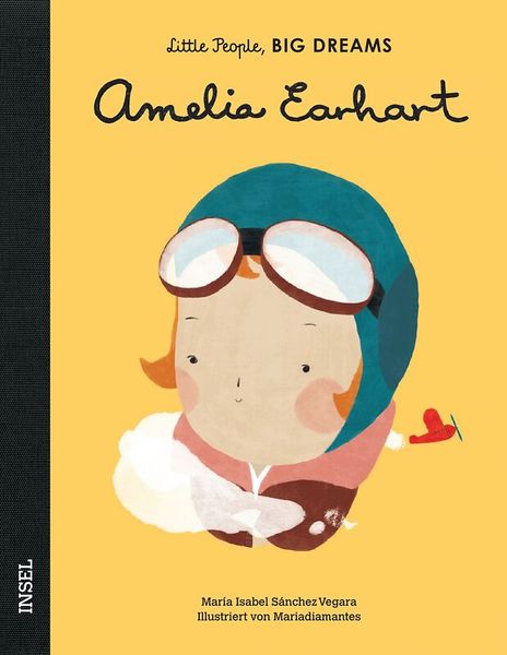 Little People, Big Dreams - Amelia Earhart