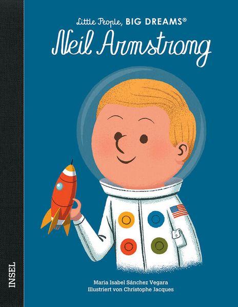 Little People, Big Dreams - Neil Armstrong Little People, Big Dreams - Neil Armstrong