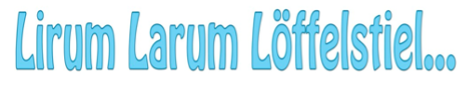 Logo von Lirum, Larum, Löffelstiel...