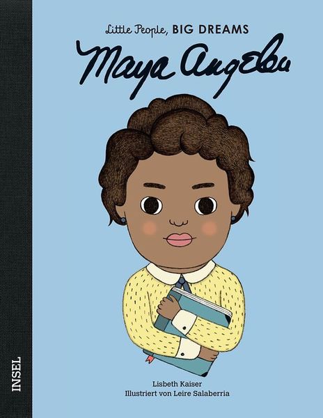 Little People, Big Dreams - Maya Angelou Little People, Big Dreams - Maya Angelou